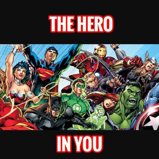 The Hero in You👊 | Comics Amino