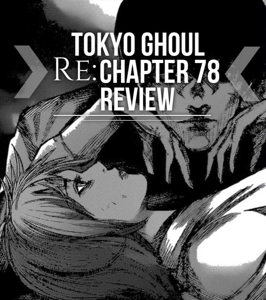 Tokyo Ghoul Re 78 Theory 東京喰 Anime Amino