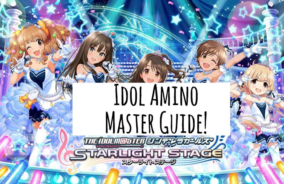 Idolm Ster Cinderella Girls Starlight Stage Masterpost Idol Amino