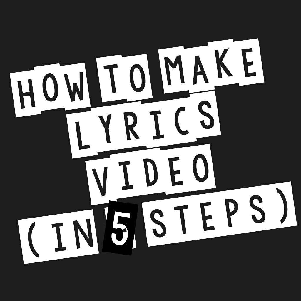 how-to-make-lyrics-video-in-5-steps-music-amino