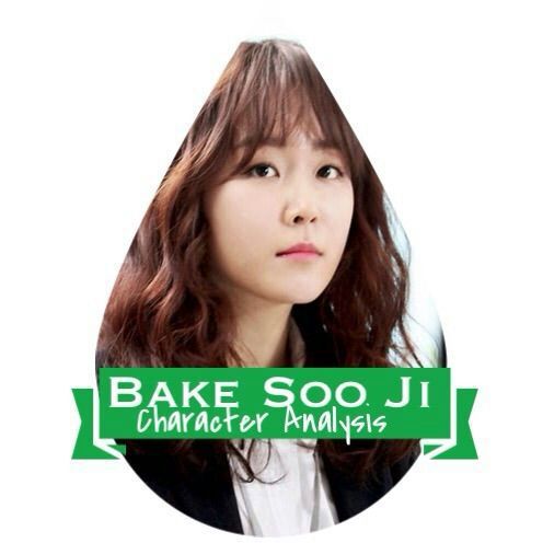 BAEK SOO JI CHARACTER ANALYSIS | K-Drama Amino