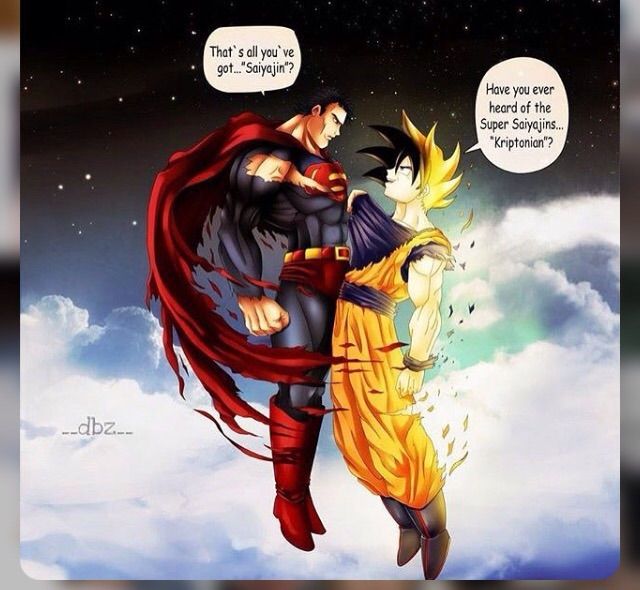 Goku vs Superman.