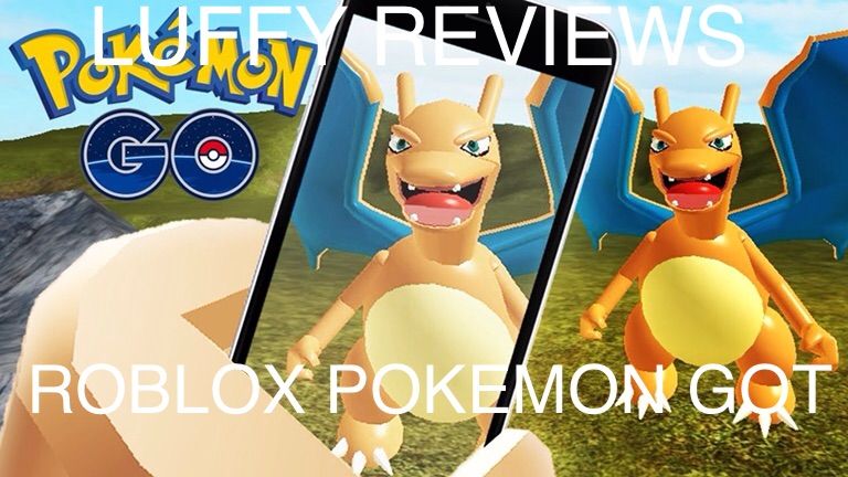 Luffy Reviews Pokemon Go In Roblox Roblox Amino - valor game review roblox roblox amino