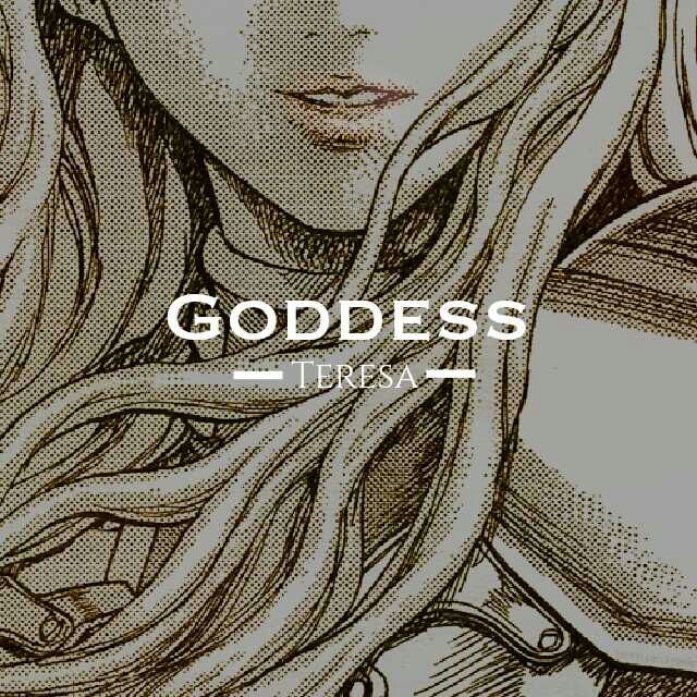 The Goddess Teresa | Anime Amino