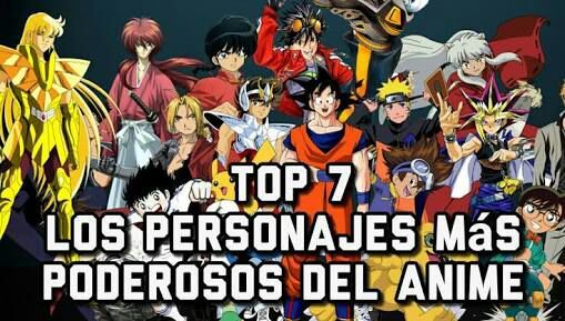 🎃TOP 7 PERSONAJES MAS FUERTES DEL ANIME 🎃 •Anime• Amino