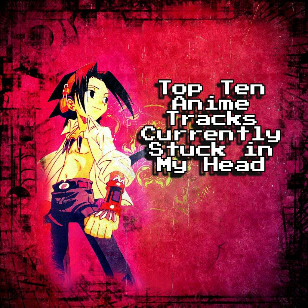 Top Ten Anime Tracks Currently Stuck In My Head Oct 2 Update Anime Amino