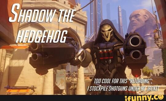 Reaper memes | Overwatch Amino