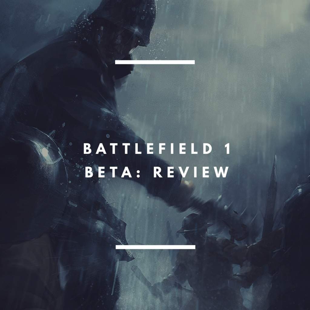 battlefield 1 beta battlefield 1 beta