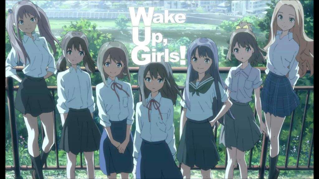 Why You Should Watch Wake Up Girls Anime Amino Why You Should Watch Wake Up Girls Anime Amino