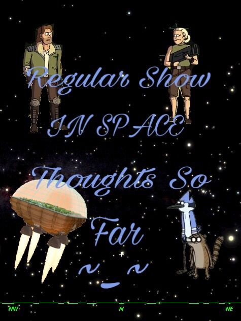 Regular Show: IN SPACE; Thoughts So Far | Cartoon Amino