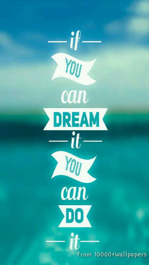 If You Can Dream It You Can Do It Hd Wallpaper - Temukan Jawab