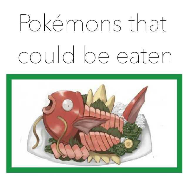 Pokémon that could be eaten | Yum! | Pokémon Amino