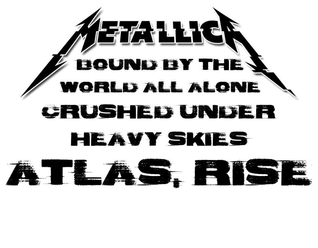 Metallica Atlas Rise Lyric Wallpaper Metal Amino 