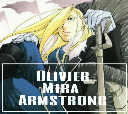 Olivier Mira Armstrong, Wiki Fullmetal Alchemist