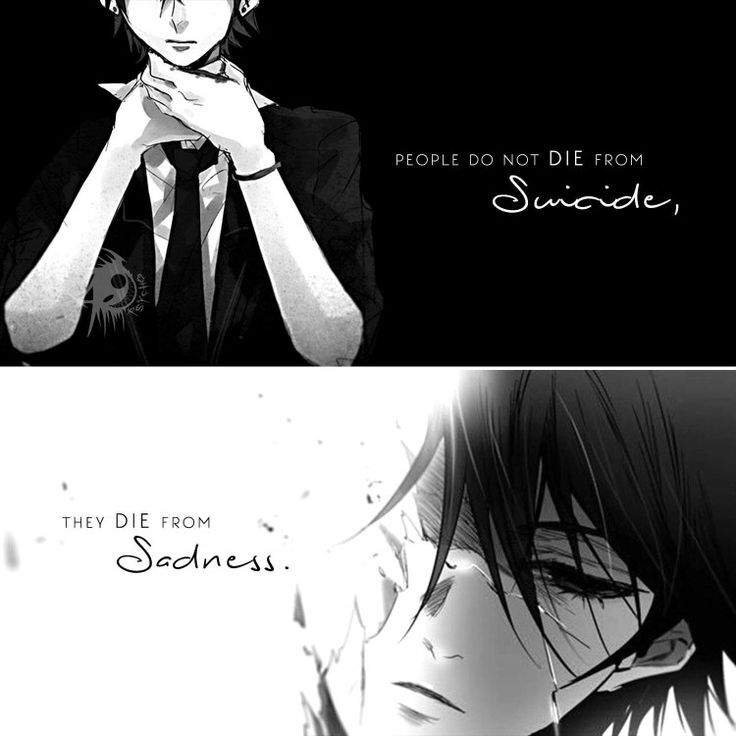 Sadness lead suicide | Anime Amino