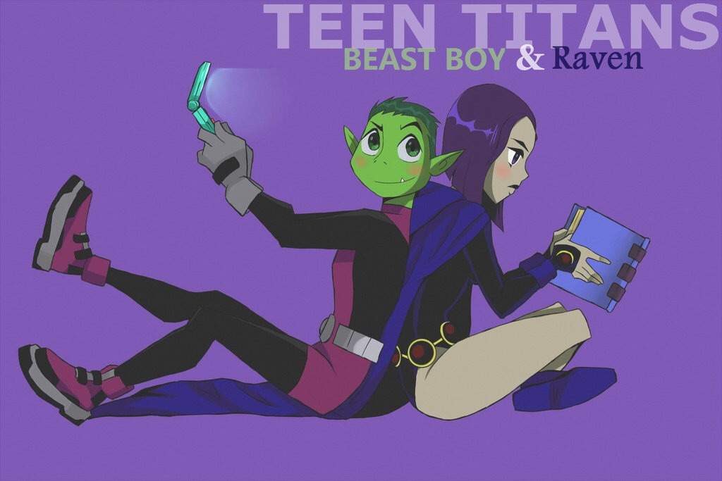 I'm really bored and I thought to share my favorite OTP Beast Boy x Ra...