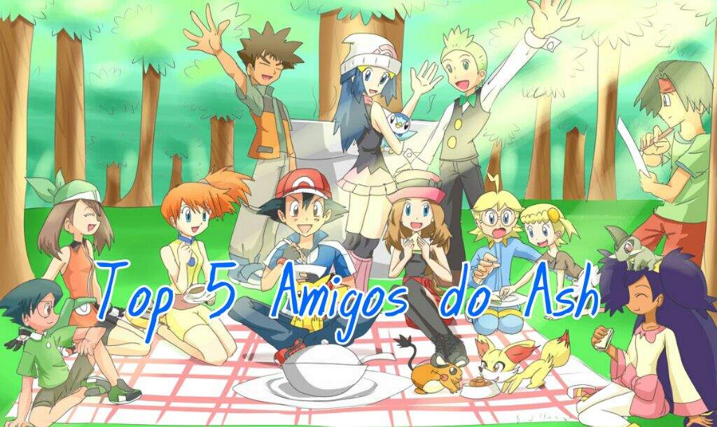 Top 5 Amigos do Ash Pokémon Amino Em Português Amino