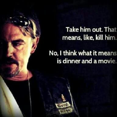 sons of anarchy happy quotes