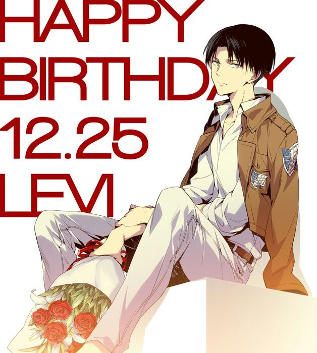 And Happy Birthday to Captain Levi! 