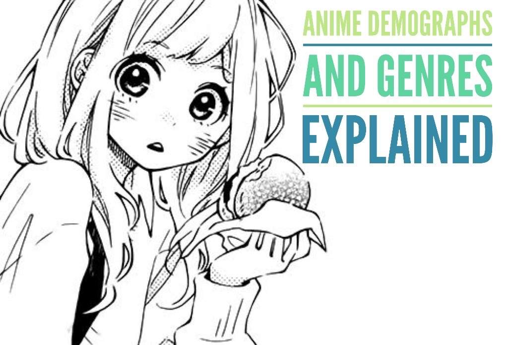 Anime Demographs And Genres Explained Anime Amino