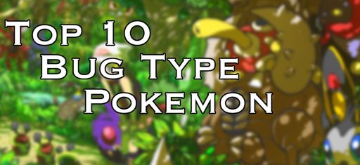 Top 10 Favourite Bug Type Pokemon | Pokémon Amino