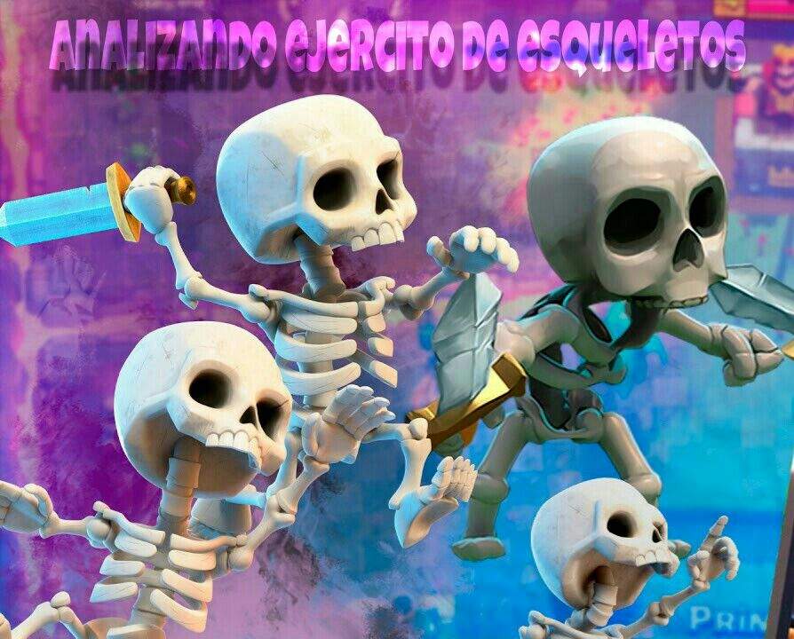 ANALIZANDO EJÉRCITO DE ESQUELETOS | Clash Royale Amino ️ Amino