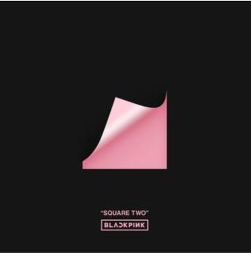 BLACKPINK 'SQUARE TWO' ALBUM REVIEW | K-Pop Amino