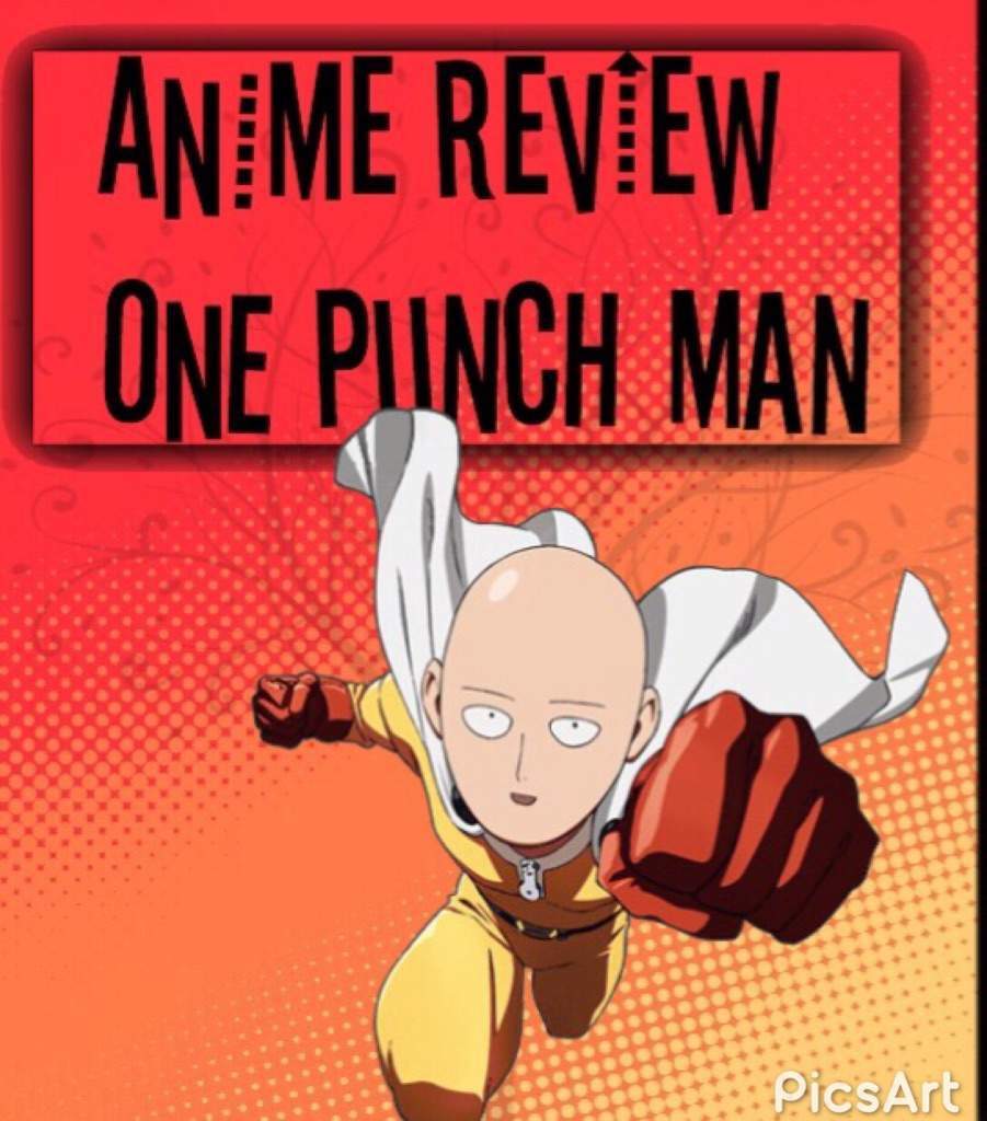 Anime Review| One Punch Man | Anime Amino