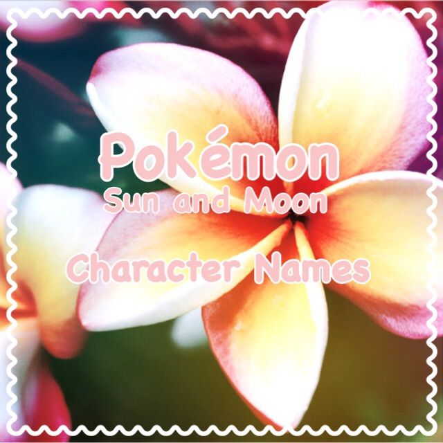 Pokémon Characters and Flower Names | Pokémon Amino