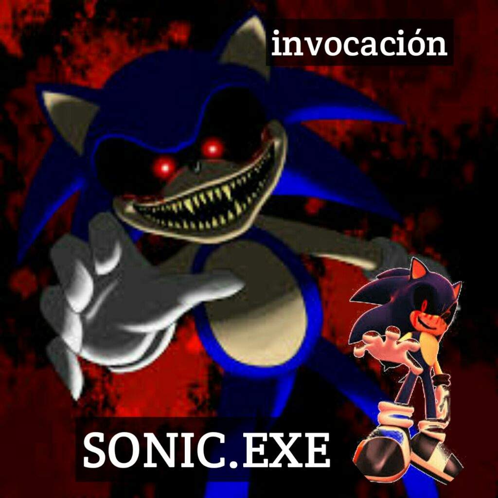 Invocacion 4 😈sonicexe😈 Creepypastas Amino Amino