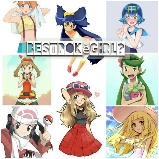 Best PokèGirl? | Pokémon Amino