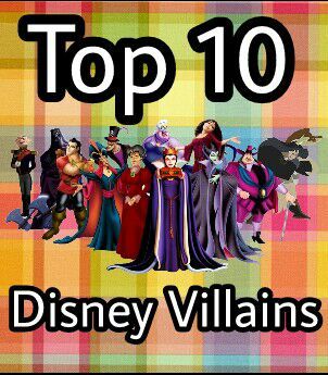 Top 10 Disney Villains | Cartoon Amino