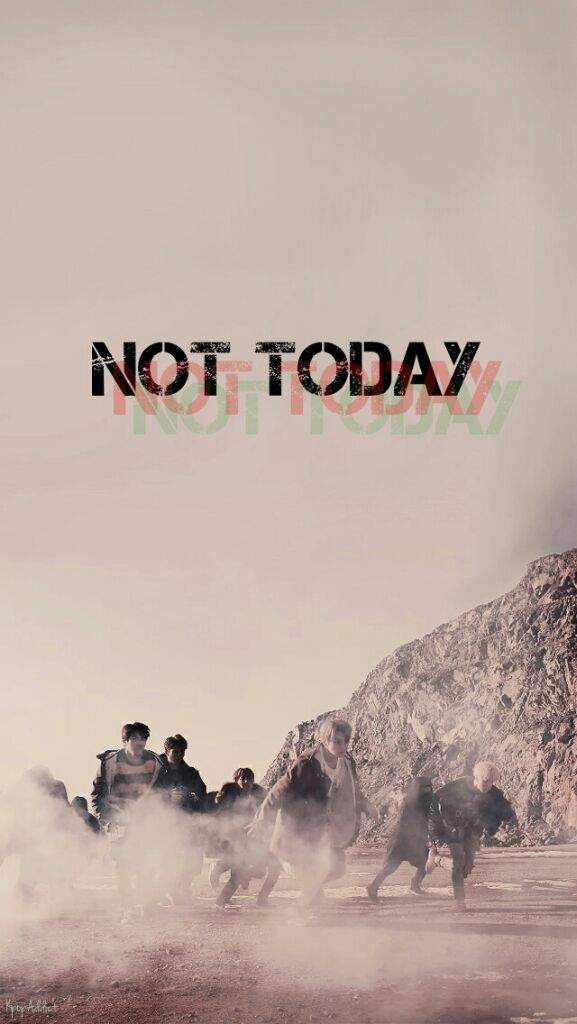 Not Today Lyrics Wallpapers | ARMY's Amino