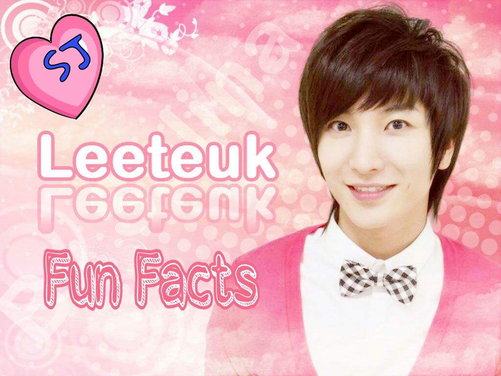 FUN FACTS: LEETEUK | Super Junior Amino