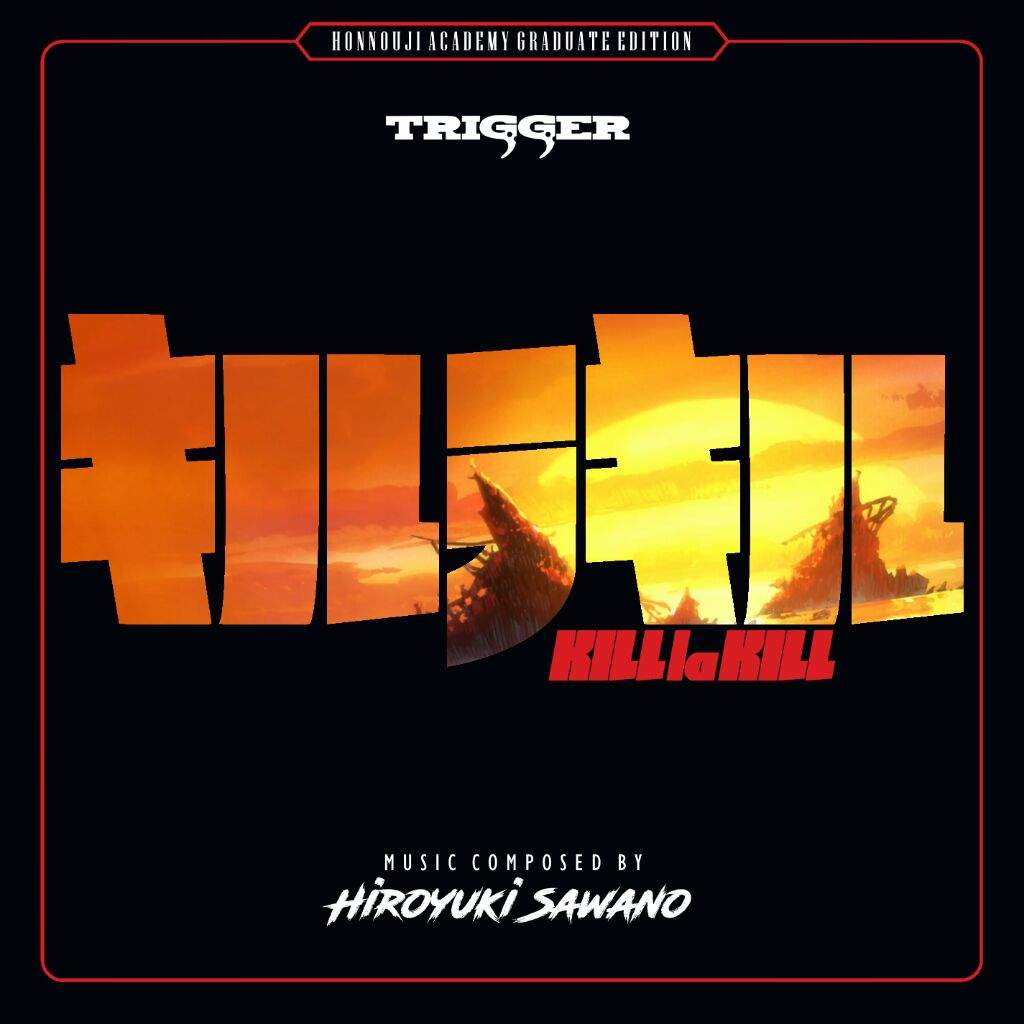 Kill La Kill Ost Covers Honnouji Academy Graduate Edition