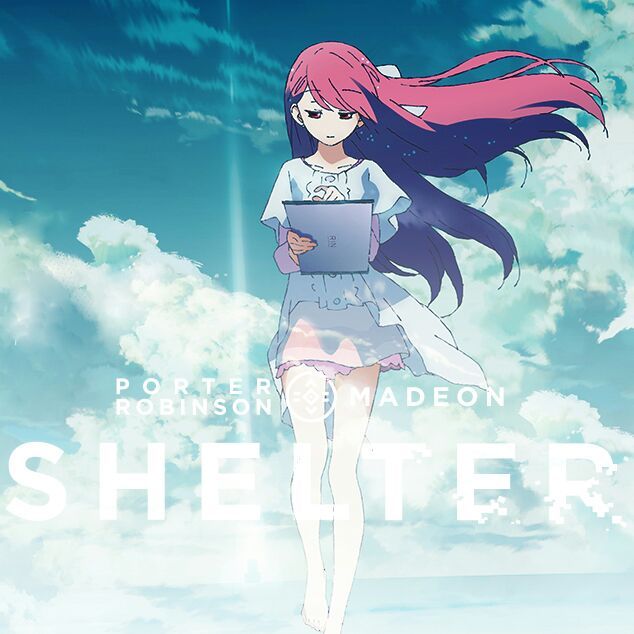 Porter robinson madeon shelter сюжет