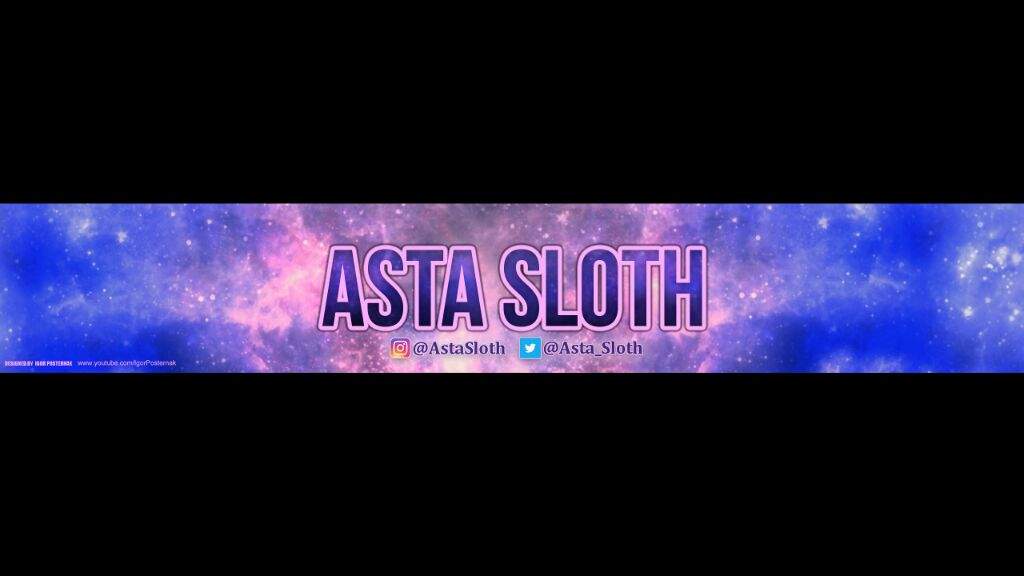Youtube Banner Design For Gaming Channel Astasloth The Gaming