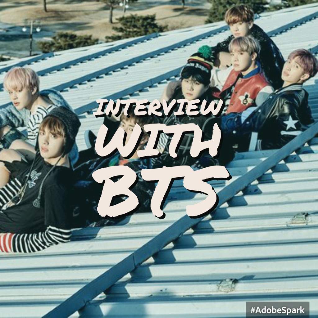 Interview with BTS Teen Vogue, AXS, etc