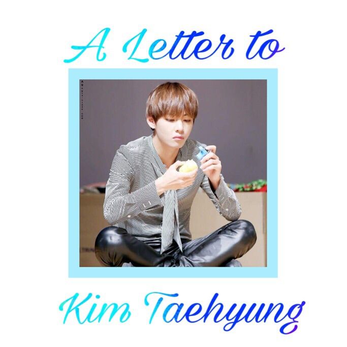 A Letter To Taehyung K Pop Amino