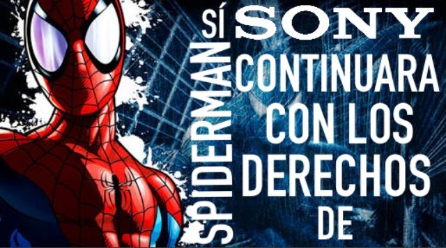 SÍ SONY CONTINUARA CON LOS DERECHOS DE SPIDERMAN | •Cómics• Amino