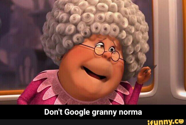 Granny NormIE! more like. 