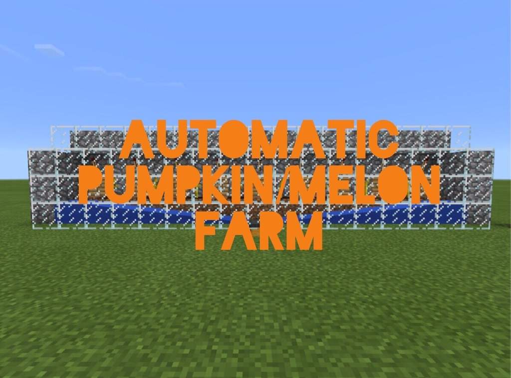 Mc Tutorials Automatic Pumpkin Melon Farm Minecraft Amino