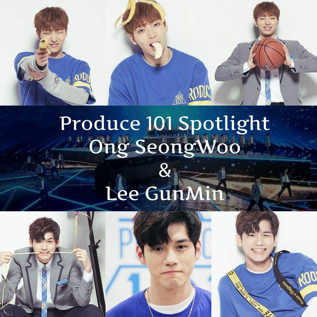 Produce 101 Spotlight: Ong Seongwoo & Lee Gunmin | K-Pop Amino