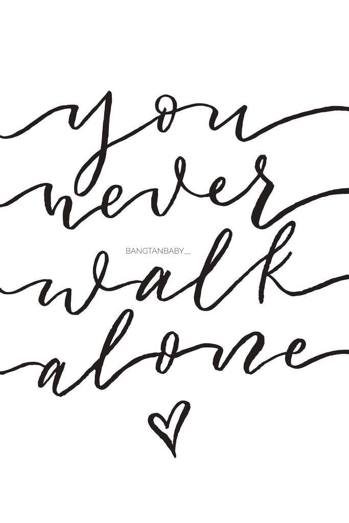 You Never Walk Alone Calligraphy Part 2 | ARMY's Amino