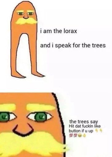 THE LORAX | Wiki | Dank Memes Amino