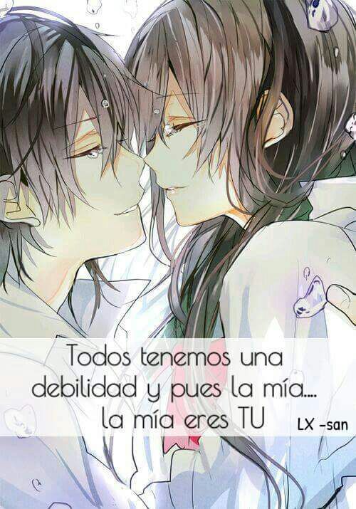 Mi debilidad eres Tú! | •Anime• Amino