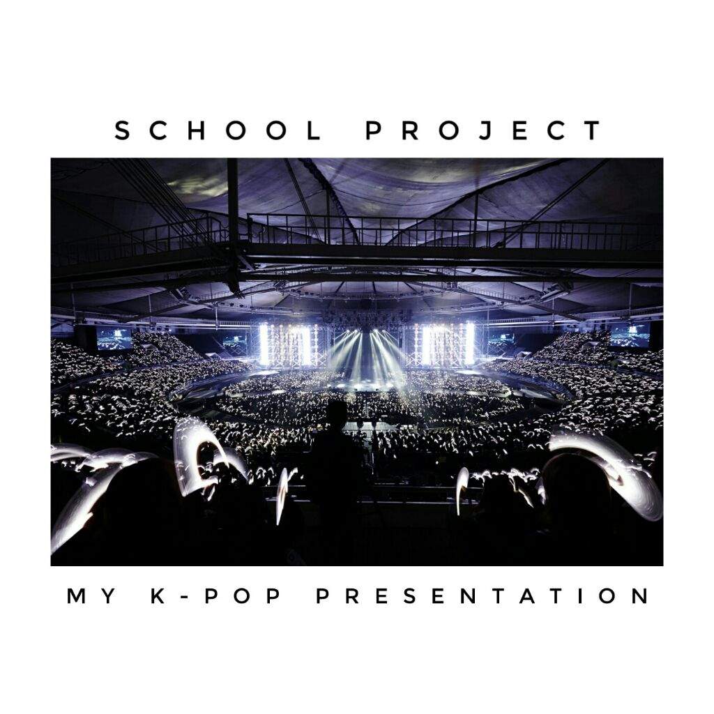 [School Project] My K-Pop Presentation | ARMY's Amino