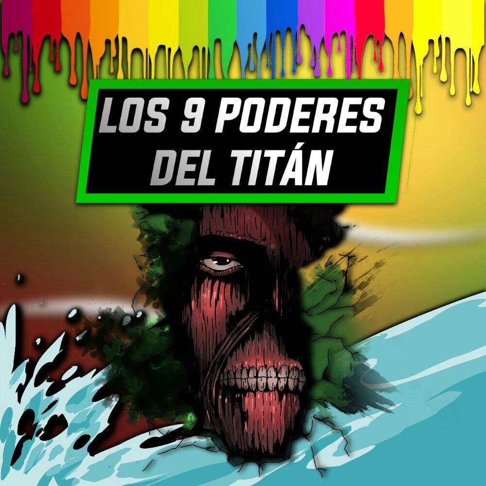 Los 9 Poderes Titan Attack On Titan Amino 6355