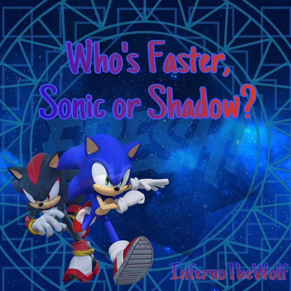 Who s faster sonic or shadow sonic the hedgehog amino