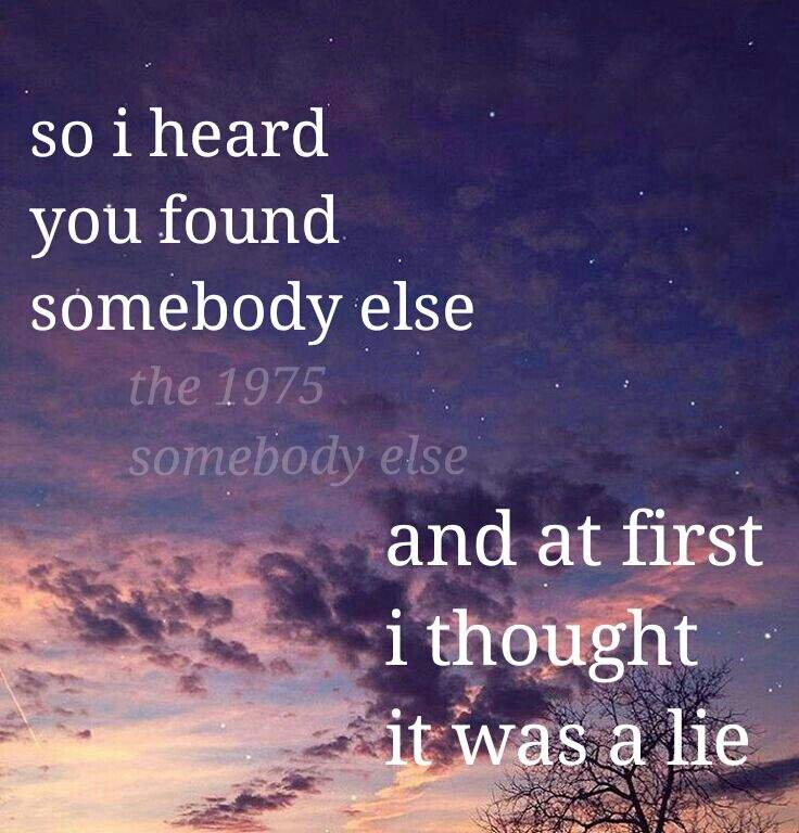 lyrics the 1975 somebody else